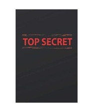 TOP SECRET: Spy Toys Gear Blank Top Secret Journal for Kids, Lined Spy Notebook 