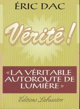 Vérité ! - Éric Dac -