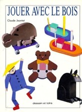 Jouer avec le bois - Claude