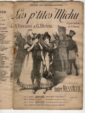 ANDRÉ MESSAGER OPÉRETTE PARTITION LES P'TITES MICHU VANLOO DUVAL 1897 BUVAL PÉAN