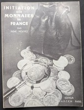Livre Initiation aux monnaies de France - René Houyez, 1976 - GARCEN