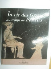 "La vie des Grecs au temps de