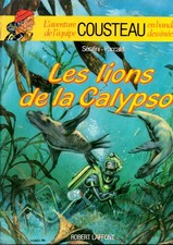 COUSTEAU  LES  LIONS  DE  LA  CALYPSO  EDITION  ROBERT LAFFONT  1991  en  ABE +