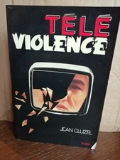 Jean Cluzel: Télé violence/ Plon  1978