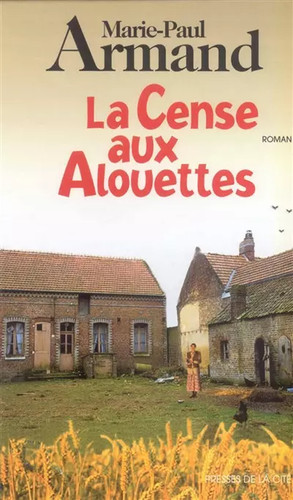 Cense aux alouettes - la,