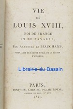 Vie de Louis XVIII Roi de