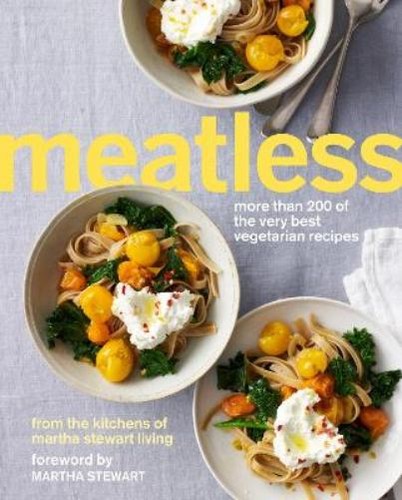 Martha stewart living - stewart, meatless