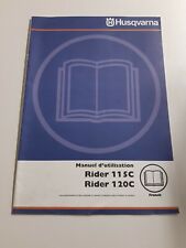 manuel d utilisation de tondeuse autoportée husqvarna rider 115c 120c