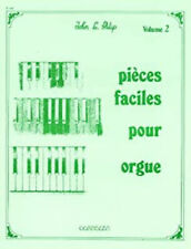 Partition: Orgue vol, 2 pieces faciles [Broché] John L, Philip