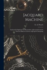 Jacquard Machine; Analyzed &
