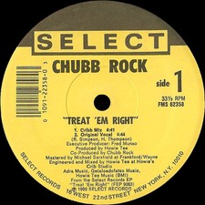 Chubb Rock - Treat 'Em Right -