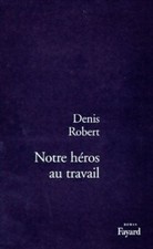 Notre héros au travail -