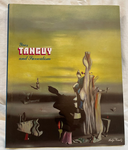 Yves tanguy and surrealism - and, ed