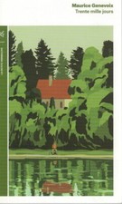 Maurice GENEVOIX - TRENTE MILLE JOURS - Comme Neuf -