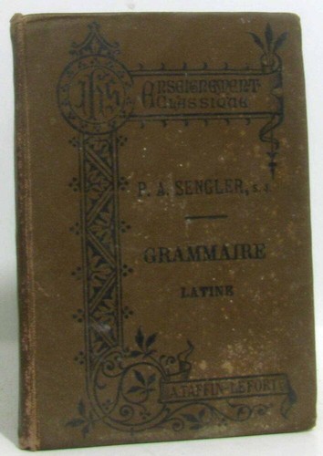 Grammaire latine sengler - grammaire,