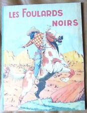 LE RALLIC. Les Foulards Noirs