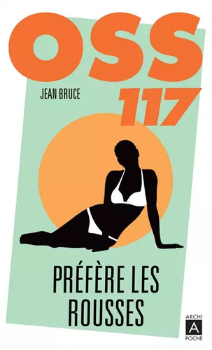 Oss 117 préfère les - préfère, rousses
