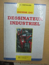 Chevalier "Guide du Dessinateur industriel" / Hachette 1992