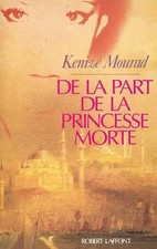 De la part de la princesse morte - Mourad, Kenizé