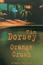 Orange Crush, Tim Dorsey et