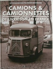 Livre camions / camionnettes 1895 - 2011 / éditions ATLAS histoire transports 