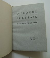 Discours Aux Écossais de E. Champion. Coll Les Amis d'Edouard (Envoi auteur)