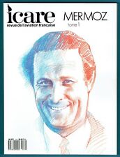 ICARE n° 119, Mermoz, l'aviateur, tome 1, Revue de l'Aviation