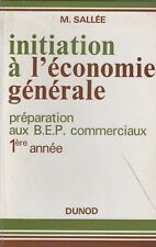 INITIATION A L'ECONOMIE GENERALE - M. Sallée