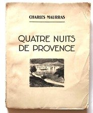 MAURRAS Charles. Quatre nuits de Provence. Illustré par Renefer. 1/ 40 + dessin