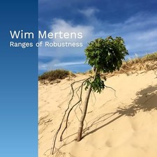 Ranges Of Robustness by Wim Mertens [Audio CD] NEUF