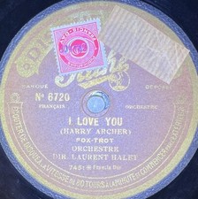Laurent Halet : Linger awhile / I love you DISQUE 78 tours rpm PATHE 6720