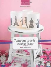 Tampons gravés : motifs en voyage, La Fabutineuse