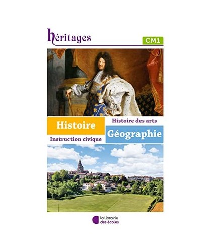 Histoire géographie cm1 - histoire-géographie,