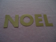 LETTRES ALPHABET - " NOEL " - dies cuts alphabet - hauteur 7 cm