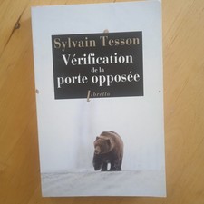 Vérification de la porte opposée. Sylvain Tesson