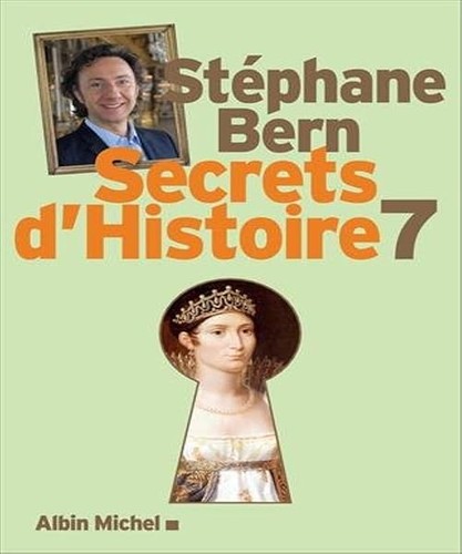 Secrets histoire tome 7 - d'histoire,