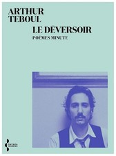 Le Déversoir: Poèmes minute