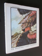 ALSACE PEINTURE : LE PEINTRE LEO SCHNUG par A. WACKENHEIM