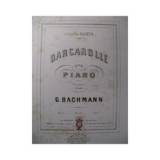 BACHMANN Georges Barcarolle Piano 1870