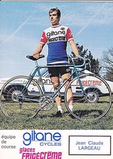 CYCLISME carte JEAN CLAUDE LARGEAU  équipe GITANE CYCLE - FRIGECREME 1973