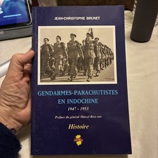 INDOCHINE PARACHUTISTES-GENDARMES 1947-53 CARTES PHOTOS INDO ÉDITIONS 345p 2005
