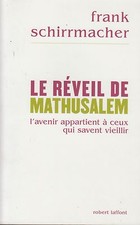 LE REVEIL DE MATHUSALEM /