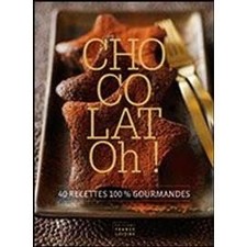 Livre CHOCOLAT Oh ! Recettes