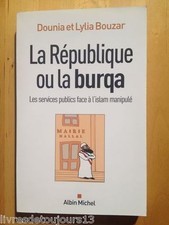 La République Ou La Burqa - Les Services Publics Face À L'islam Manipulé 