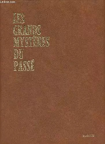 Les grands mystères - , du