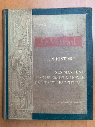 Vitrail son histoire - le,