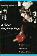 A Robot Ping-Pong Player