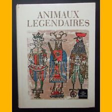 ANIMAUX LÉGENDAIRES Les contes des coqs d'or Volume 2  B. & L. Untermeyer 1965