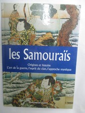 Dumarcet "Les Samouraïs Origines et histoire,L'Art de la Guerre,l'esprit du clan