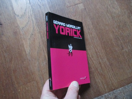 Gerard mordillat yorick - gerard,